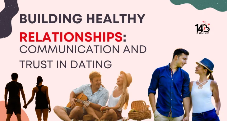 Communication and Trust in Dating