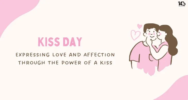 Kiss Day: Expressing Love and Affection Through the Power of a Kiss